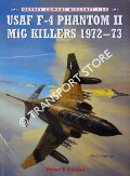 Book cover of USAF F-4 Phantom II MiG Killers 1972-73 by DAVIES, Peter E.